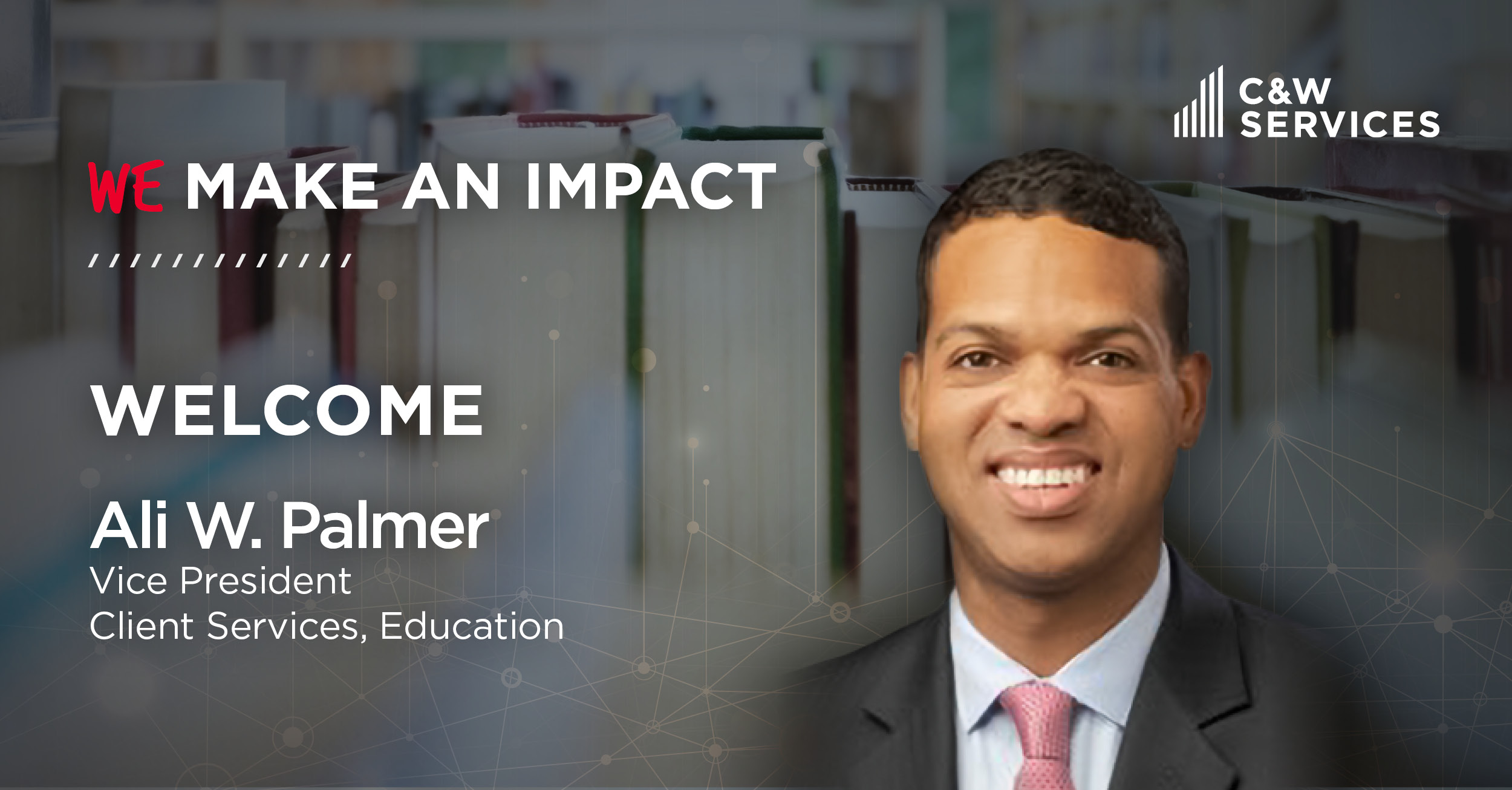 We make an impact: Welcome Ali W. Palmer, Vice President, Client Services, Education
