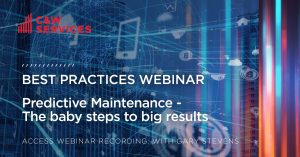 Promotional image for C&W Services' Best Practices Webinar on Predictive Maintenance. The title reads "Predictive Maintenance - The baby steps to big results." Access webinar recording with Gary Stevens.
