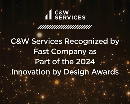 C&W Services recognized by Fast Company as part of the 2024 Innovation by Design Awards.
