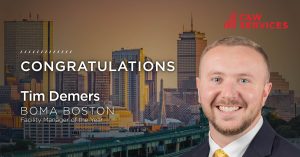 Congratulations message to Tim Demers, BOMA Boston Facility Manager of the Year, with cityscape background and C&W Services logo.