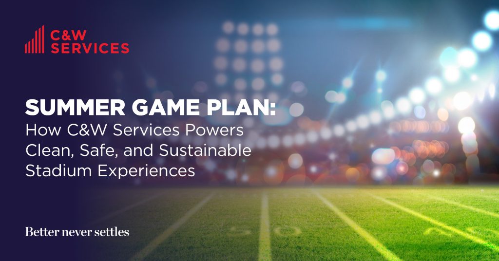 A football field under stadium lights with the text: "SUMMER GAME PLAN: How C&W Services Powers Clean, Safe, and Sustainable Stadium Experiences.