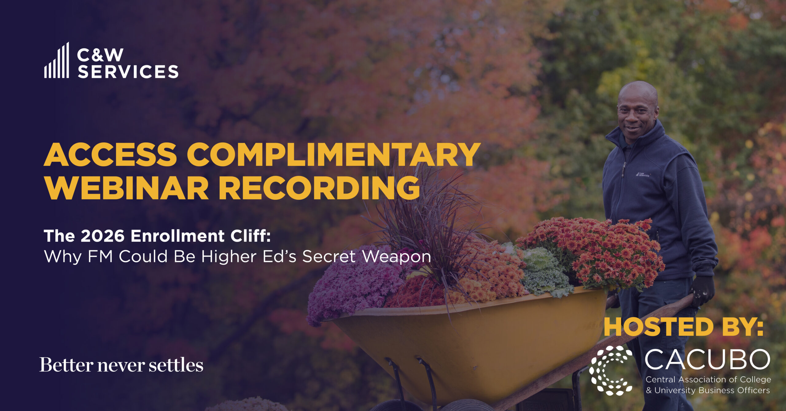 A man stands outdoors beside a wheelbarrow filled with pumpkins and gourds; text promotes a complimentary webinar recording hosted by CACUBO and C&W Services.